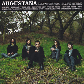 Augustana- Can't Love, Can't Hurt