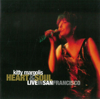 Kitty Margolis- Heart & Soul (Live In San Francisco)