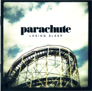 Parachute- Losing Sleep