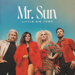 Little Big Town- Mr. Sun