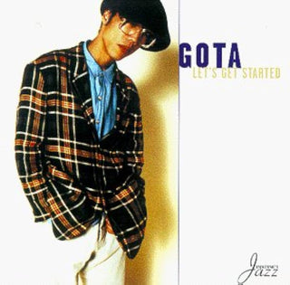 Gota- Let's Get Started