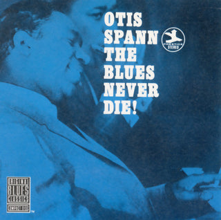 Otis Spann- The Blues Never Die!