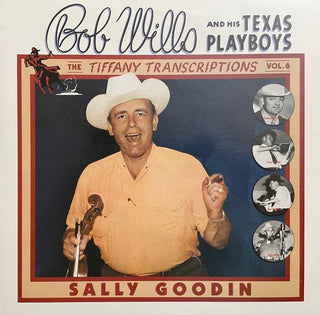 Bob Wells And His Texas Playboys- The Tiffany Transcriptions, Vol. 6