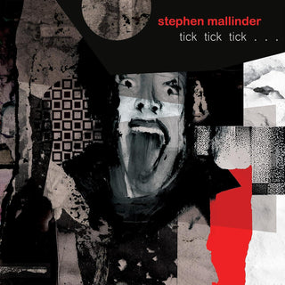 Stephen Malllinder- Tick Tick Tick...