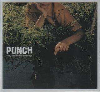 Punch- They Don't Have To Believe