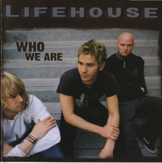 Lifehouse- Who We Are
