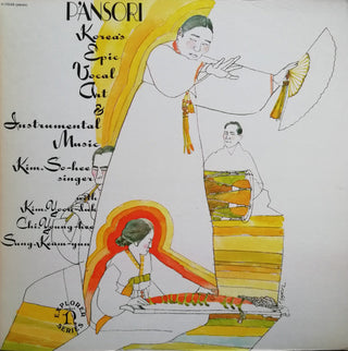 Kim, So-Hee- P'ansori (Korea's Epic Vocal Art & Instrumental Music)