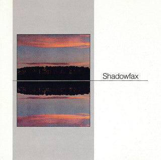 Shadowfax- Shadowfax