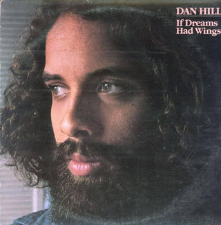 Dan Hill- If Dreams Had Wings (Sealed)