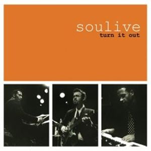 Soulive- Turn It Out