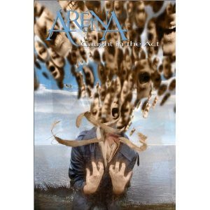 Arena- Caught In The Act