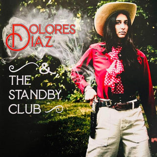 Dolores Diaz & The Standby Club- Live At O'Leaver's (Sealed)