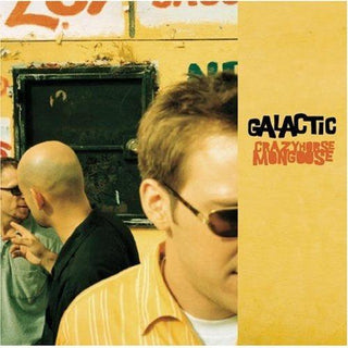 Galactic- Crazyhorse Mongoose