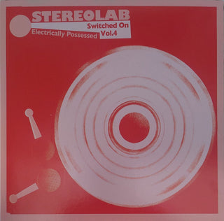 Stereolab- Electrically Possessed (Switched On Vol. 4)(3X LP)