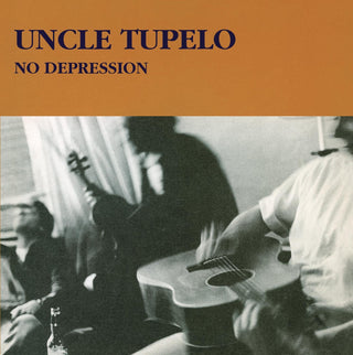 Uncle Tupelo- No Depression (180g Reissue)