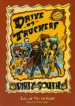 Drive By Truckers- Dirty South Tour