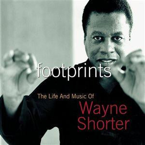 Wayne Shorter- Footprints The Life And Music Of Wayne Shorter