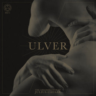 Ulver- The Assassination Of Julius Caesar