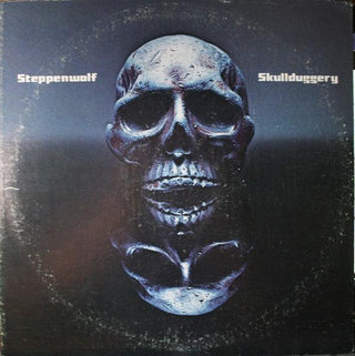 Steppenwolf- Skullduggery