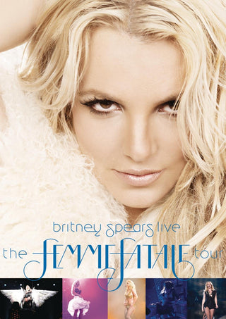 Britney Spears- Britney Spears Live: The Femme Fatale Tour