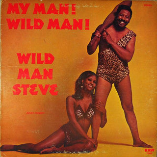 Wild Man Steve- My Man! Wild Man!