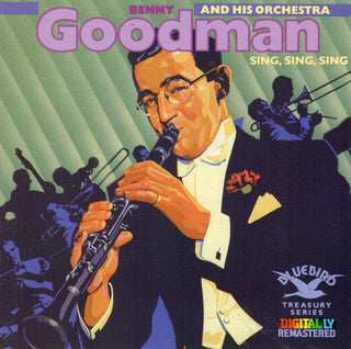 Benny Goodman- Sing, Sing, Sing