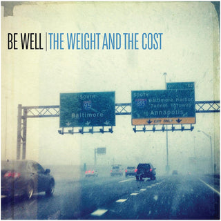 Be Well- The Weight And The Cost (Cloudy Clear)(Sealed)