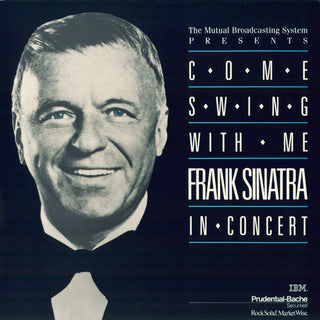 Frank Sinatra- Come Swing With Me: Frank Sinatra In Concert