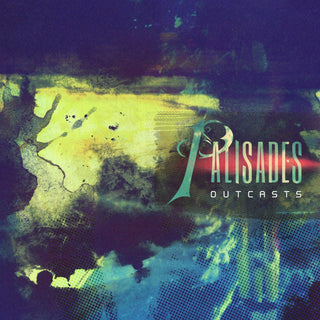 Palisades- Outcasts
