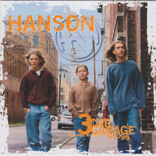 Hanson- 3 Car Garage: The Indie Recordings 95-96