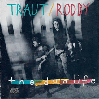 Traut/Rodby- The Duo Life