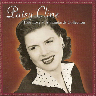 Patsy Cline- True Love: A Standards Collection