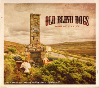 Old Blind Dogs- Room With A View