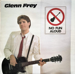 Glenn Frey- No Fun Aloud