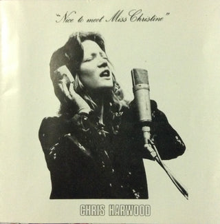Chris Harwood- Nice To Meet Miss Christine