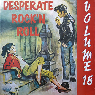 Various- Desperate Rock 'N' Roll: Volume 18