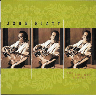 John Hiatt- The Tiki Bar Is Open