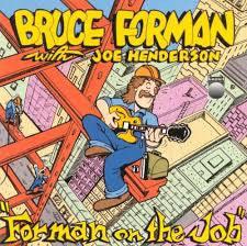 Bruce Forman W/ Joe Henderson- Forman On The Job