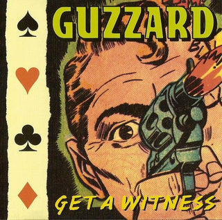 Guzzard- Get A Witness