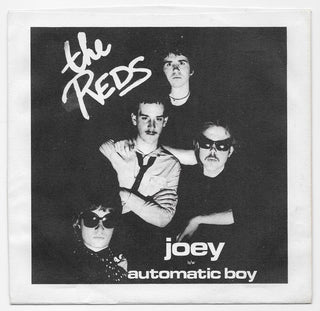 The Reds- Joey/ Automatic Boy