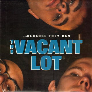 Vacant Lot- Because They Can (Blue)
