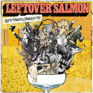 Leftover Salmon- Let's Party About It