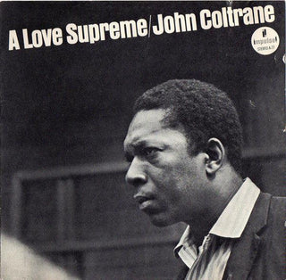 John Coltrane- A Love Supreme