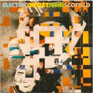 John Scofield- Electric Outlet