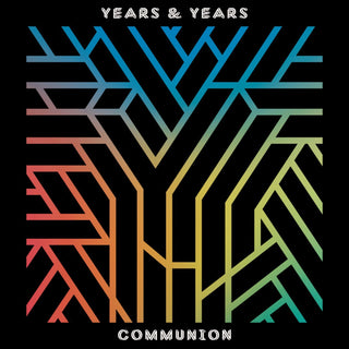 Years & Years- Communion