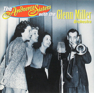 Andrews Sister w/ The Glenn Miller Orchestra- The Chesterfield Broadcasts, Vol. 1