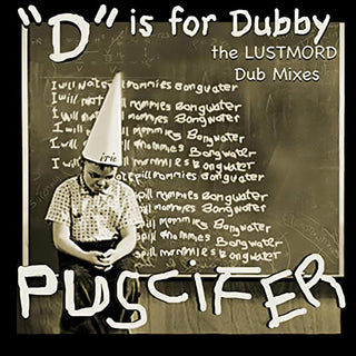 Puscifer- "D" Is For Dubby (The Lustmord Dub Mixes)(Gold)(Sealed)