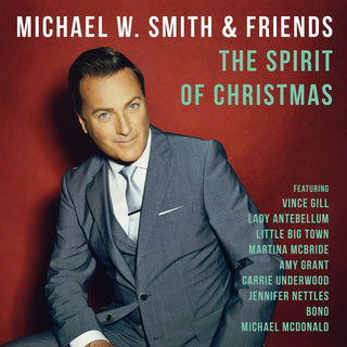 Michael W Smith & Friends- The Spirit Of Christmas