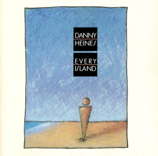 Danny Heines- Every Island