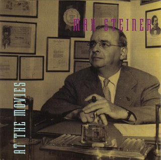 Max Steiner- At The Movies